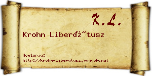Krohn Liberátusz névjegykártya